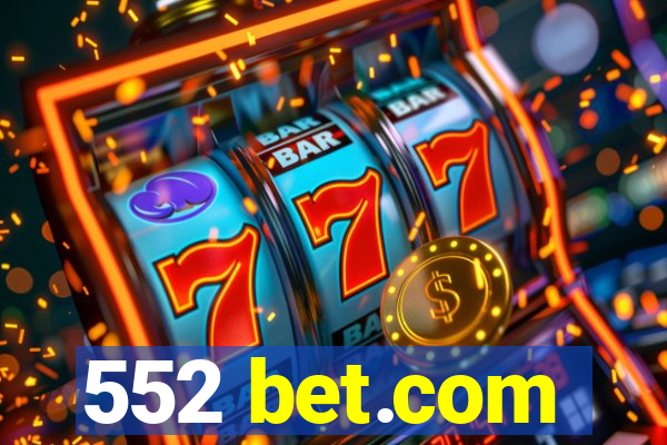 552 bet.com